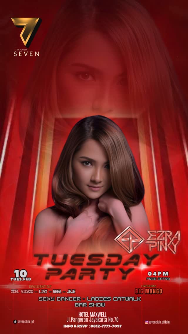 SEVEN CLUB JAKARTA - TUESDAY PARTY (EZRA PINKY)
