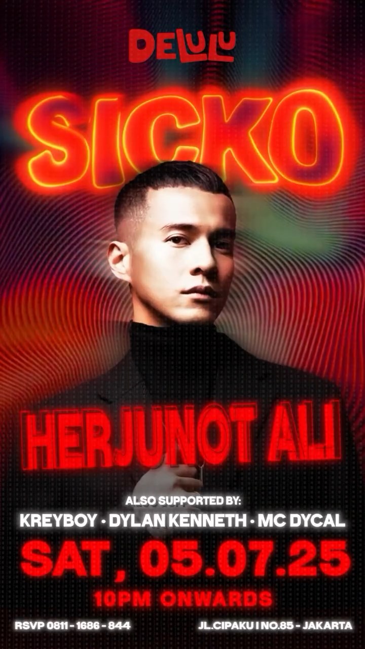 DELULU JAKARTA - SICKO (HERJUNOT ALI)