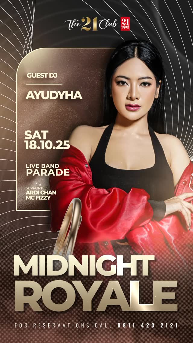 THE 21 CLUB PANTAI INDAH KAPUK - MIDNIGHT ROYALE (AYUDHYA)