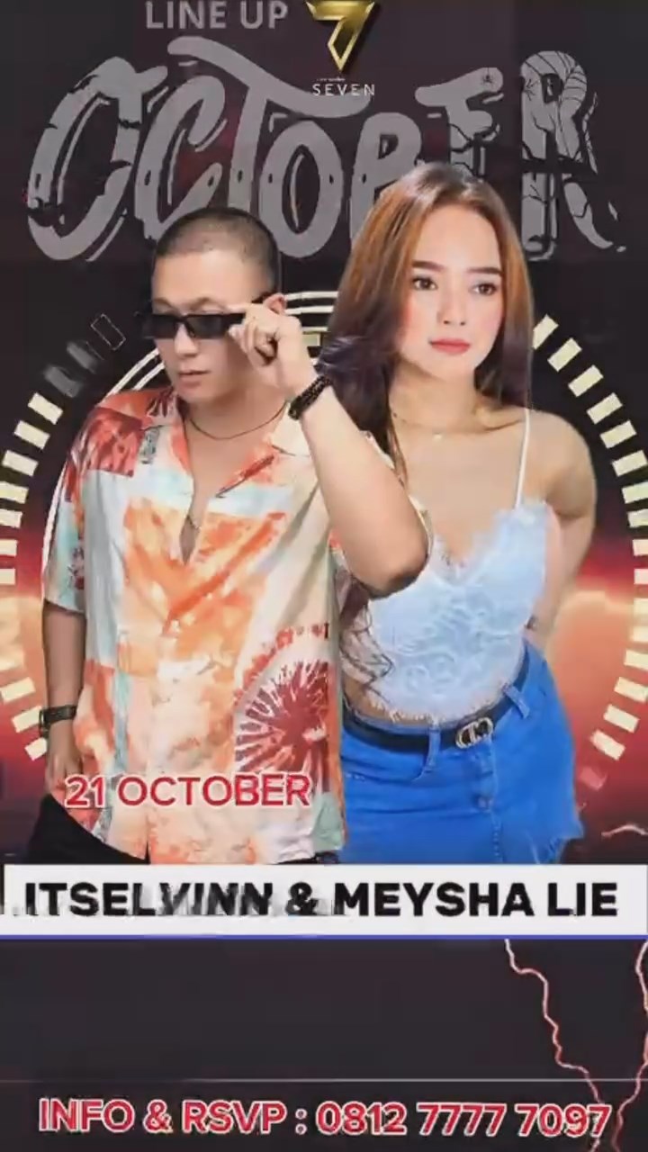 SEVEN CLUB JAKARTA - ITSELVINN & MEYSHA LIE