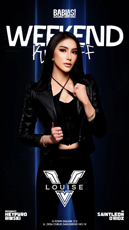 BABLAS GADING SERPONG - WEEKEND KICKOFF (LOUISE V)
