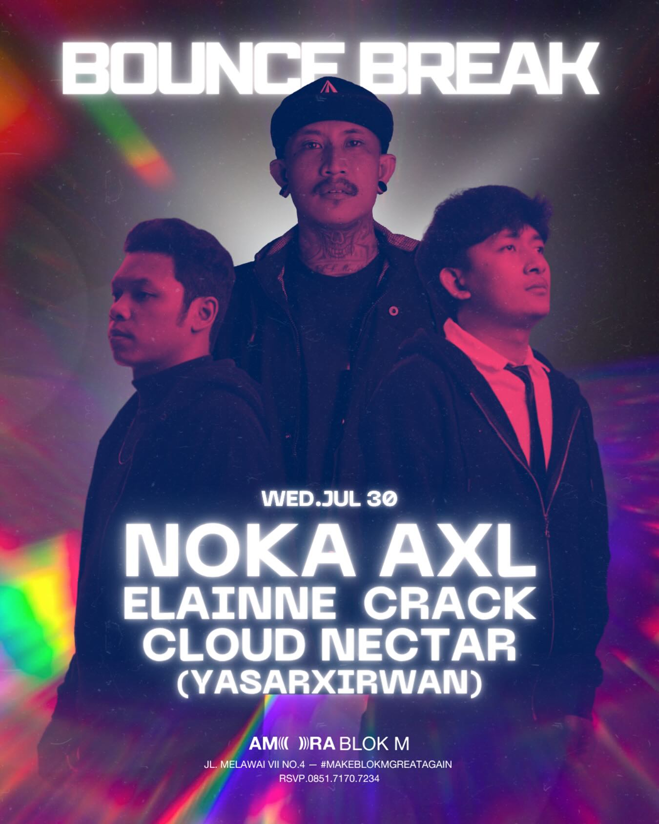 AMORA BLOK M JAKARTA - BOUNCE BREAK (NOKA AXL, ELAINNE CRACK, CLOUD NECTAR)