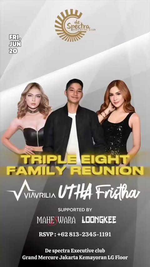 DE SPECTRA KEMAYORAN JAKARTA - TRIPLE EIGHT FAMILY REUNION (VIAVRILIA, UTHA, FRISTHA)