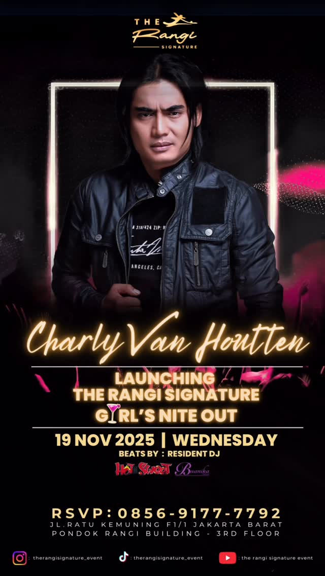 THE RANGI SIGNATURE JAKARTA - GIRL'S NITE OUT (CHARLY VAN HOUTEN)
