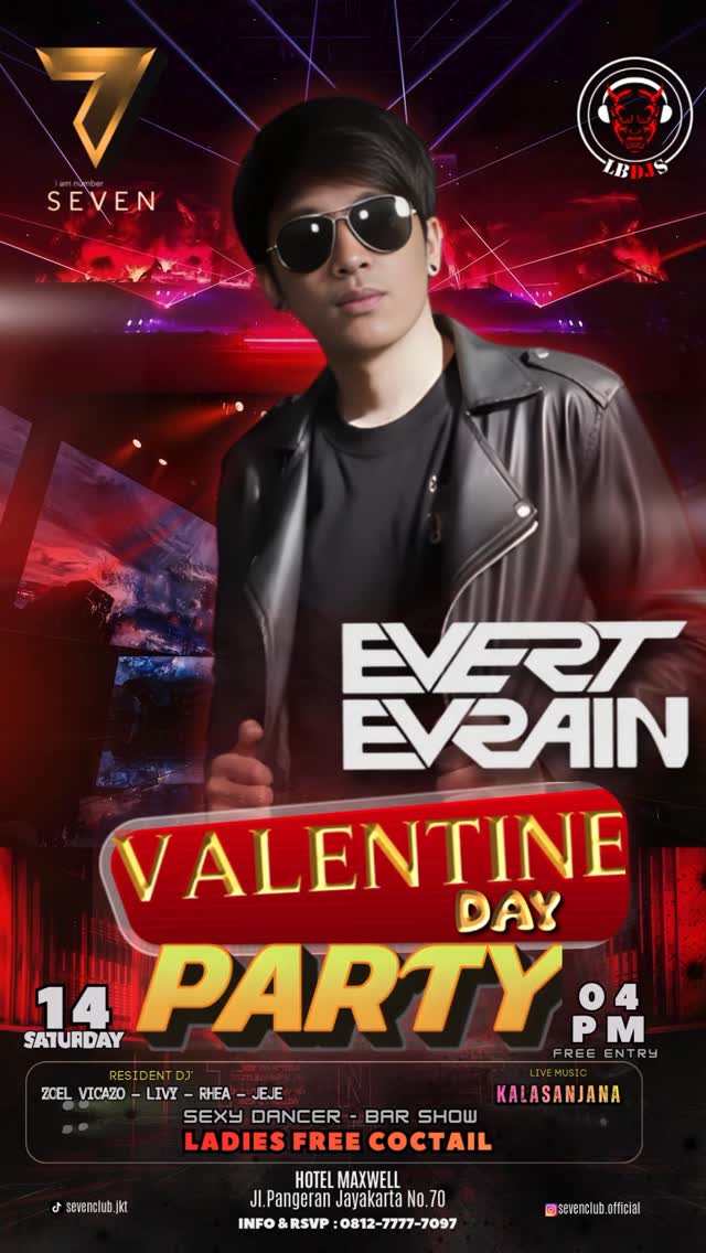 SEVEN CLUB JAKARTA - VALENTINE DAY PARTY (EVERT EVRAIN)