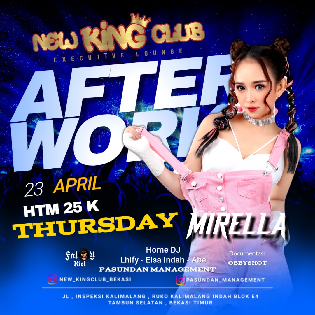 NEW KING CLUB BEKASI - AFTER WORK (MIRELLA)