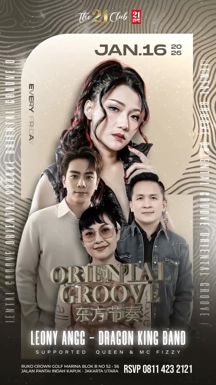 THE 21 CLUB PANTAI INDAH KAPUK - ORIENTAL GROOVE (LEONY ANGG)