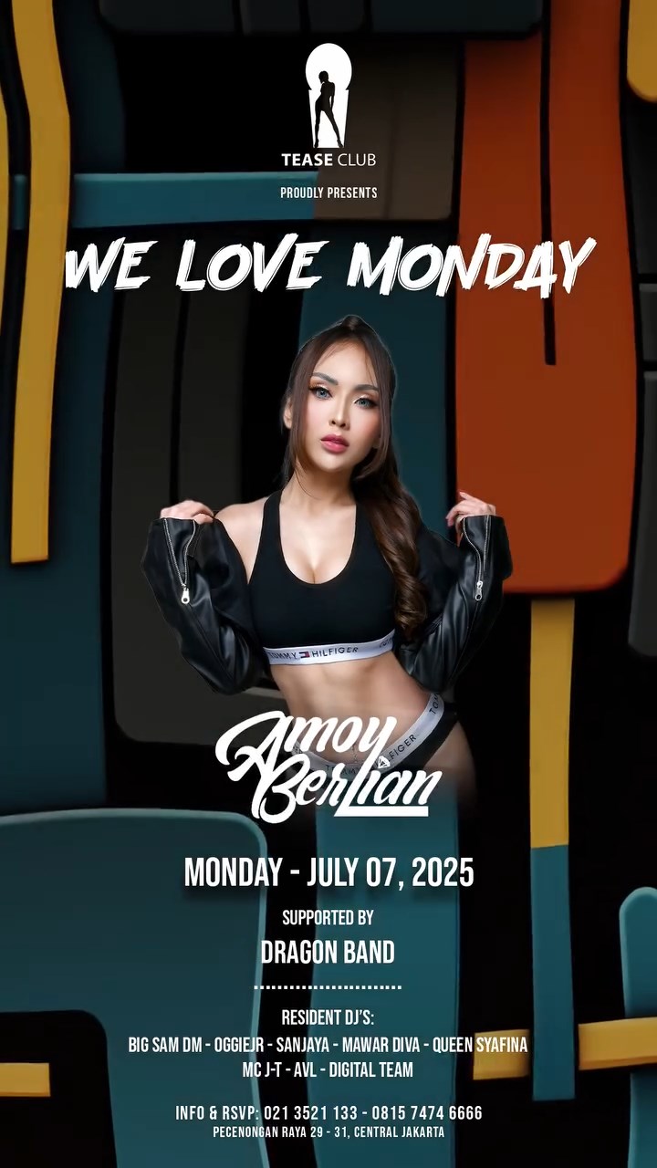 EMPORIUM TEASE CLUB JAKARTA - WE LOVE MONDAY (AMOY BERLIAN)