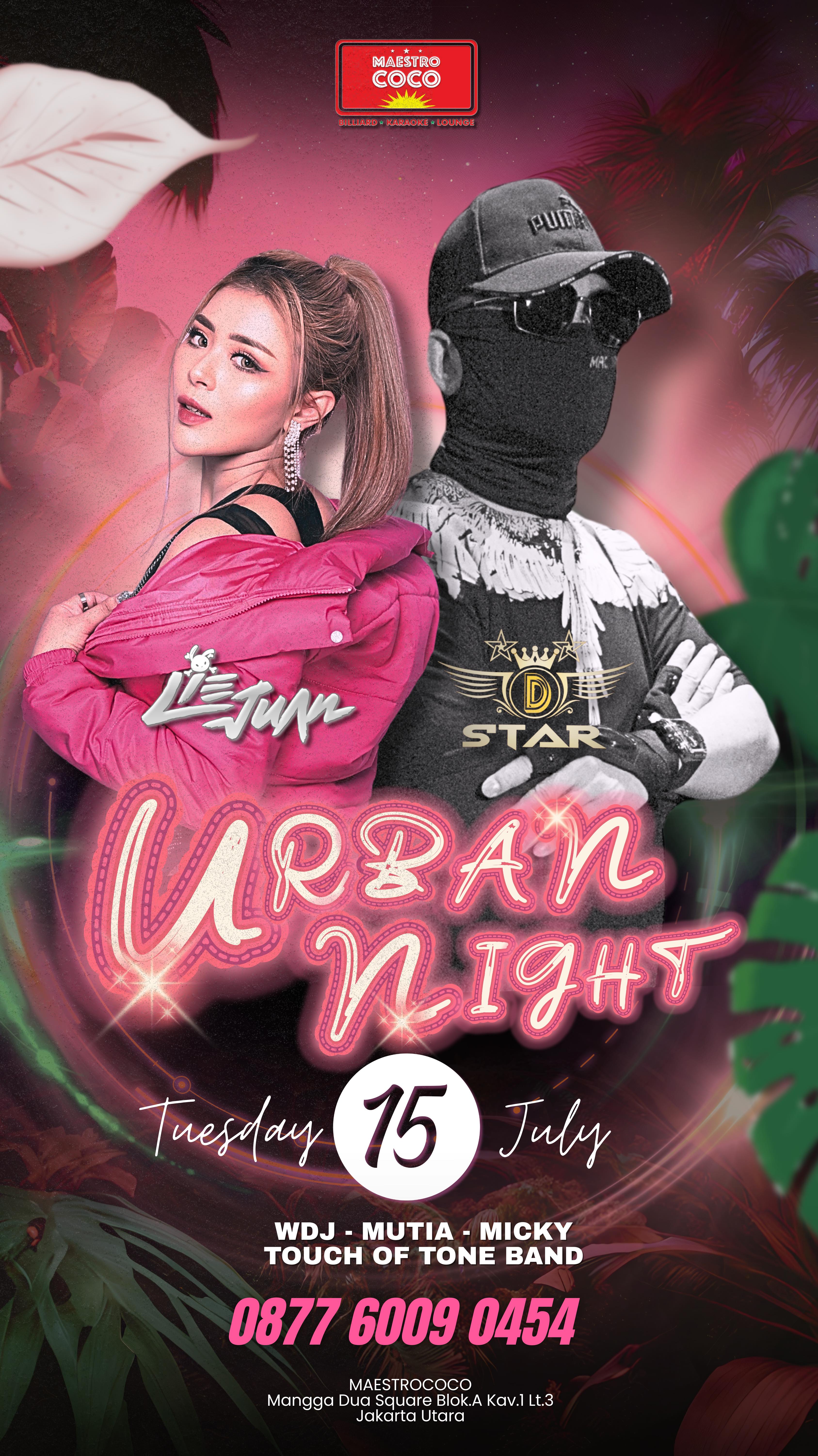 MAESTRO COCO MANGGA DUA JAKARTA - URBAN NIGHT (LIE JUAN & D'STAR)