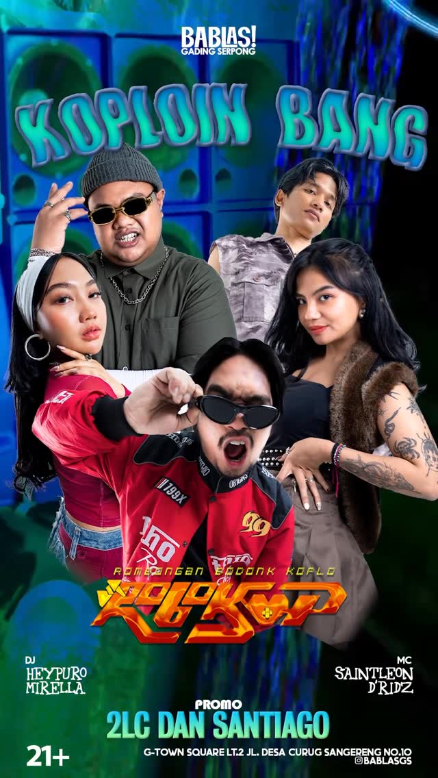 BABLAS GADING SERPONG - KOPLOIN BANG (ROBOKOP)