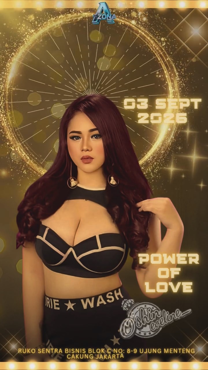 ZONA PARTY JAKARTA - POWER OF LOVE (OSHIN EVELINE)