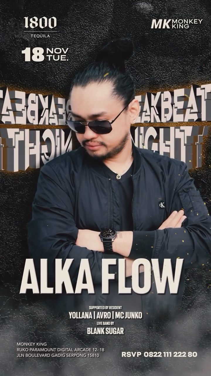 MONKEY KING BAR & LOUNGE GADING SERPONG - BREAKBEAT NIGHT (ALKA FLOW)