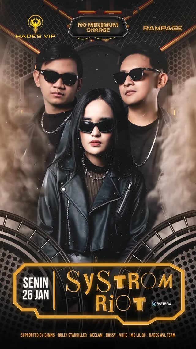 HADES VIP CIBUBUR - RAMPAGE (SYSTROM RIOT)