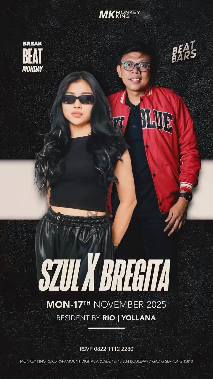 MONKEY KING BAR & LOUNGE GADING SERPONG - BREAKBEAT MONDAY (SZUL X BREGITA)