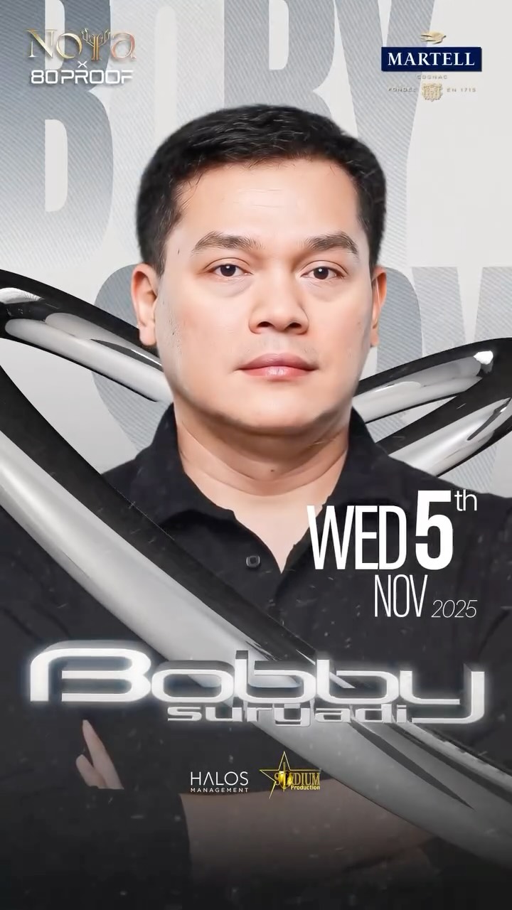 NOYA X 80PROOF PANTAI INDAH KAPUK 2 - BOBBY SURYADI