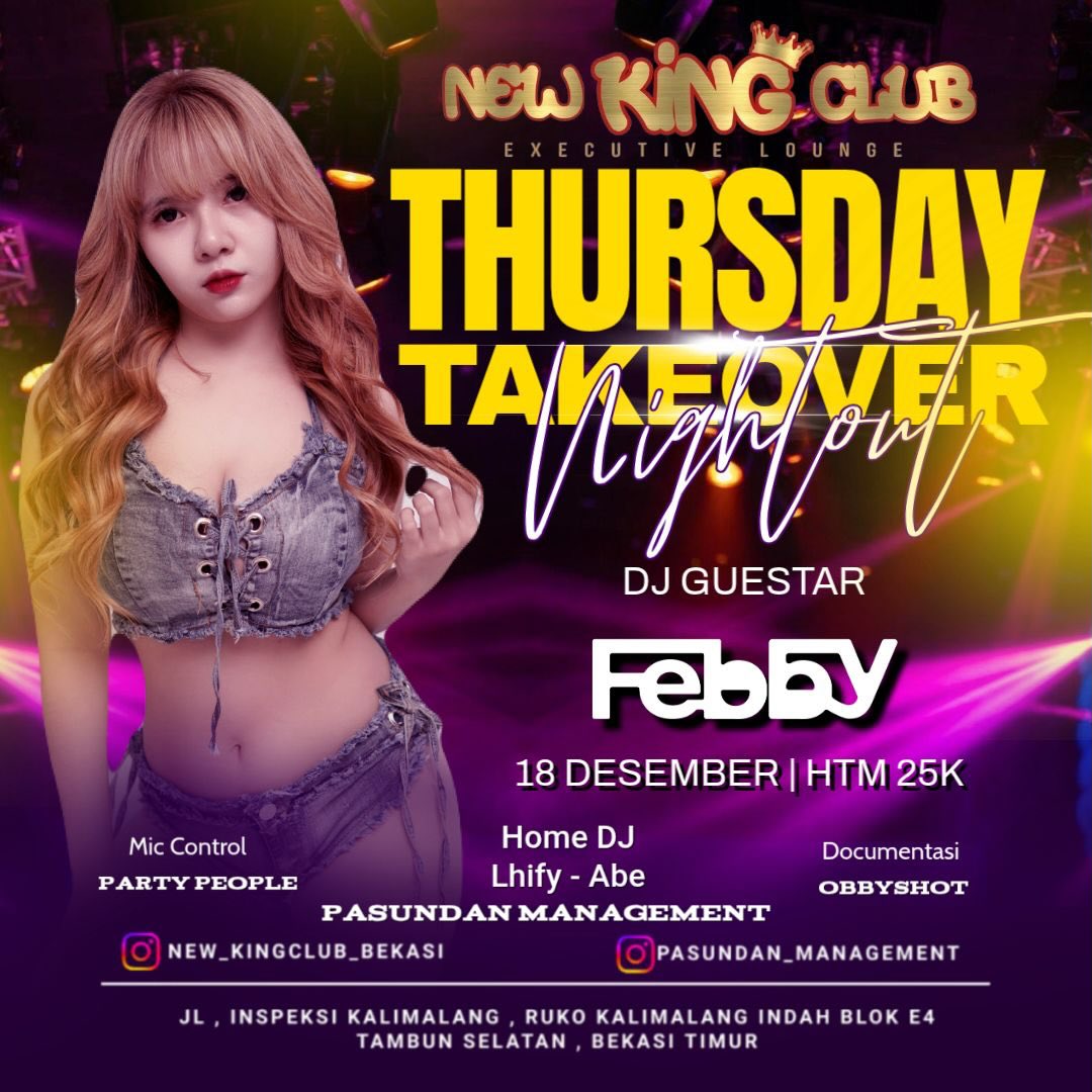 NEW KING CLUB BEKASI - THURSDAY TAKEOVER NIGHTOUT (FEBBY)