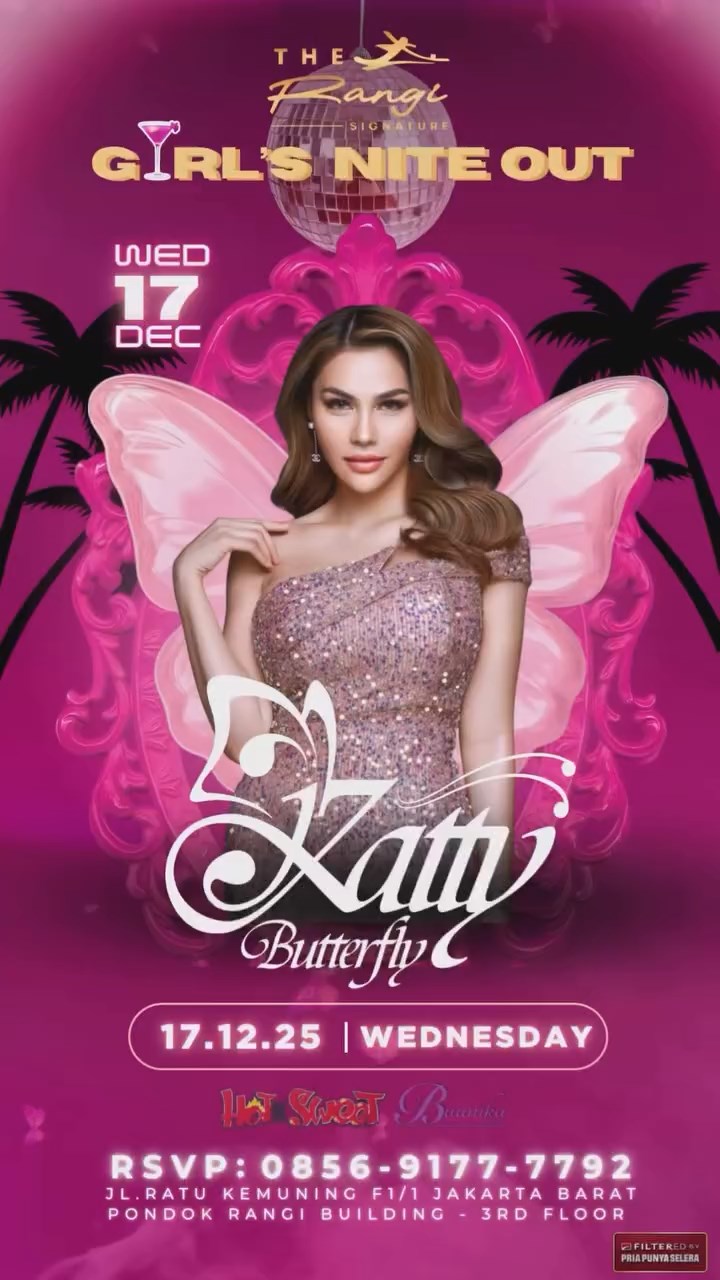 THE RANGI SIGNATURE JAKARTA - GIRL'S NITE OUT (KATTY BUTTERFLY)