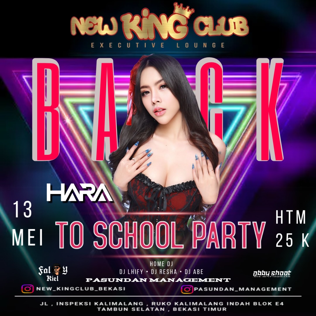 NEW KING CLUB BEKASI - BACK TO SCHOOL PARTY (HARA)
