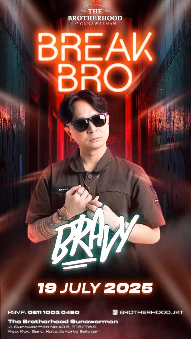 THE BROTHERHOOD GUNAWARMAN JAKARTA - BREAKBRO (BRAVY)