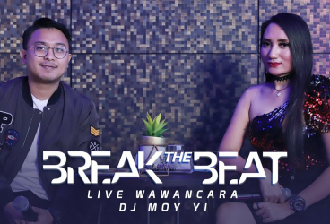 DJ MOY YI "BREAK THE BEAT" - SEGMEN 3/3 WAWANCARA - LIVE STUDIO 2 MATALELAKI 19/12/2019