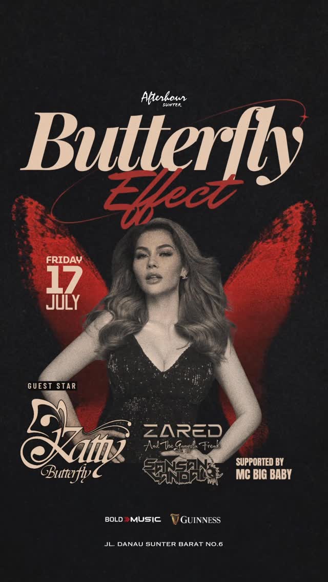 AFTERHOUR SUNTER JAKARTA - BUTTERFLY EFFECT (KATTY BUTTERFLY)