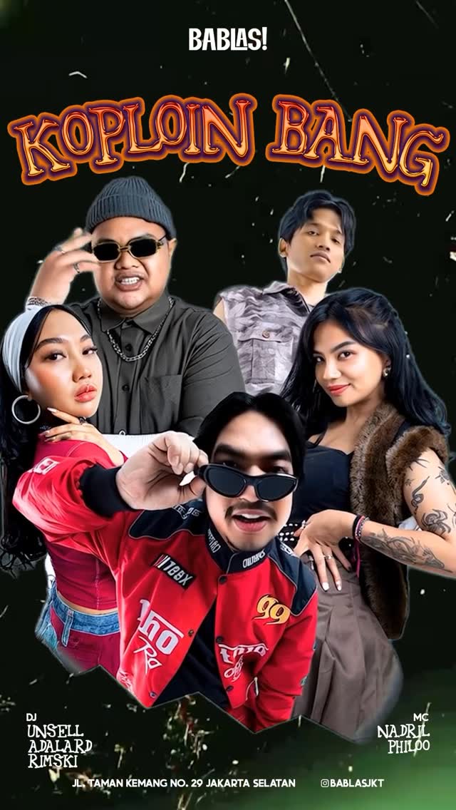 BABLAS KEMANG JAKARTA - KOPLOIN BANG (ROBOKOP)