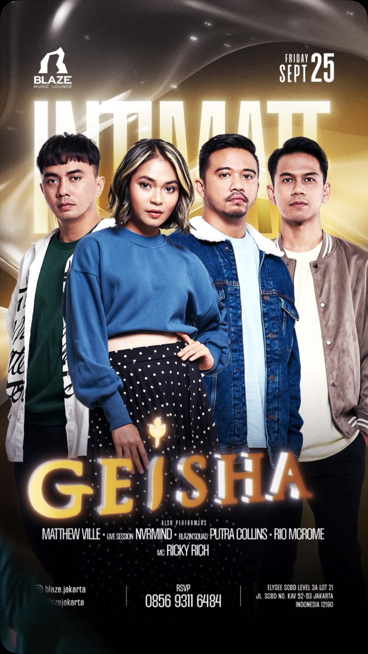 BLAZE JAKARTA - INTIMATE CONCERT (GEISHA)