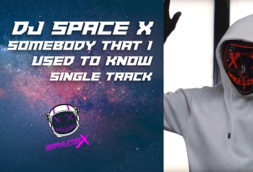 DJ SOMEBODY THAT I USED TO KNOW BREAKBEAT SINGLE TRACK - DJ SPACE X