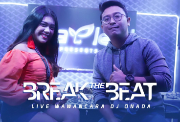DJ ONADA "BREAK THE BEAT" SEGMEN 3/3 WAWANCARA - LIVE STUDIO 2 MATALELAKI 30/01/2020