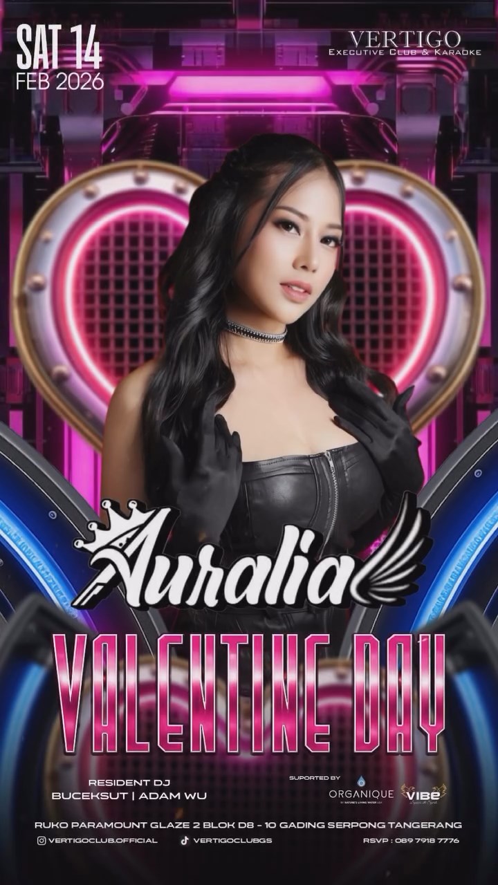 VERTIGO CLUB GADING SERPONG - VALENTINE DAY (AURALIA)