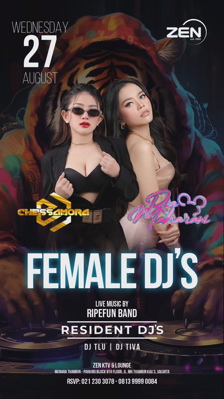 ZEN KTV & LOUNGE JAKARTA - FEMALE DJ'S (CHESSAMORA & RIA MAHARANI)