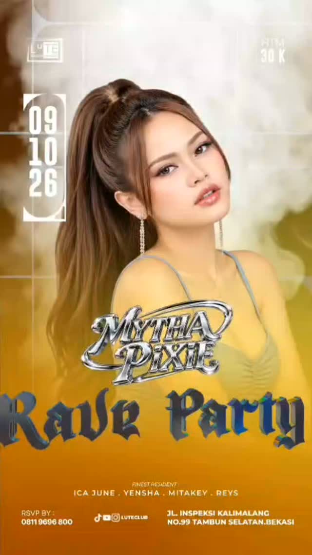 LUTE CLUB BEKASI - RAVE PARTY (MYTHA PIXIE)
