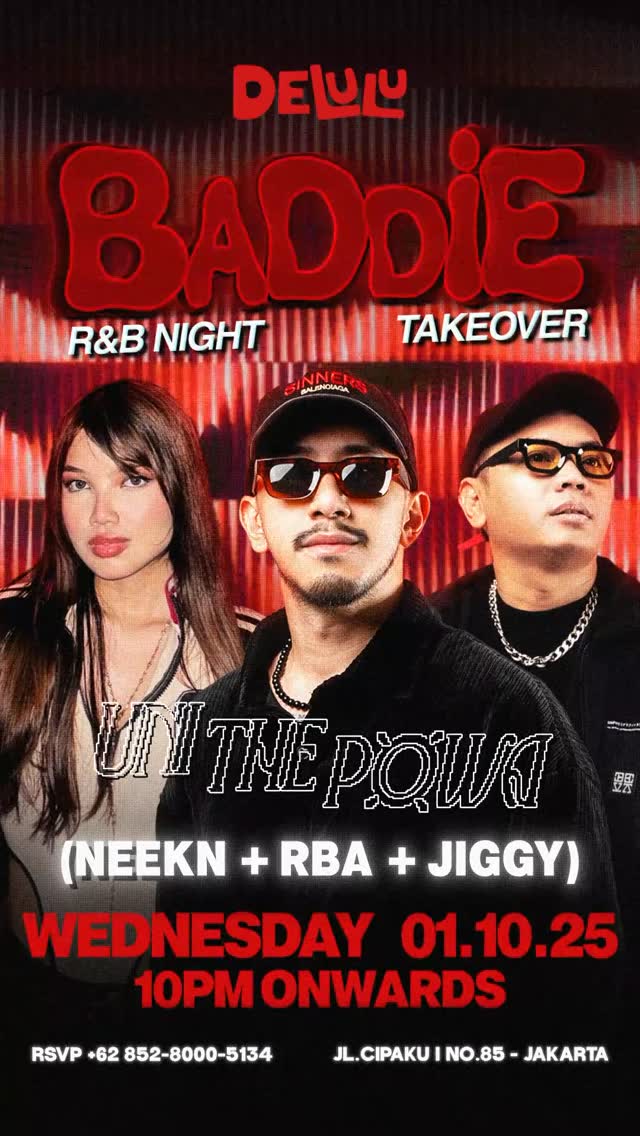 DELULU JAKARTA - RNB NIGHT (UNI THE POWA)