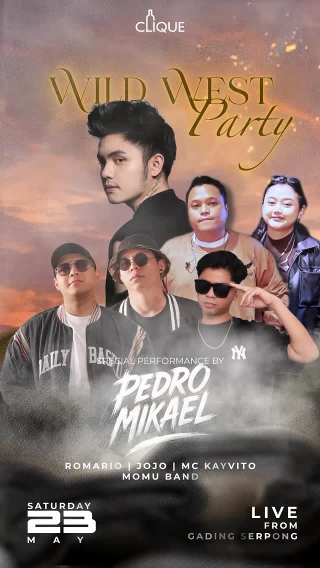 CLIQUE SPOT GADING SERPONG - WILD WEST PARTY (PEDRO MIKAEL)