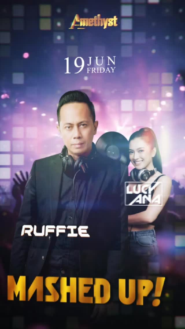 AMETHYST CLUB JAKARTA - MASHED UP! (RUFFIE & LUCYANA)