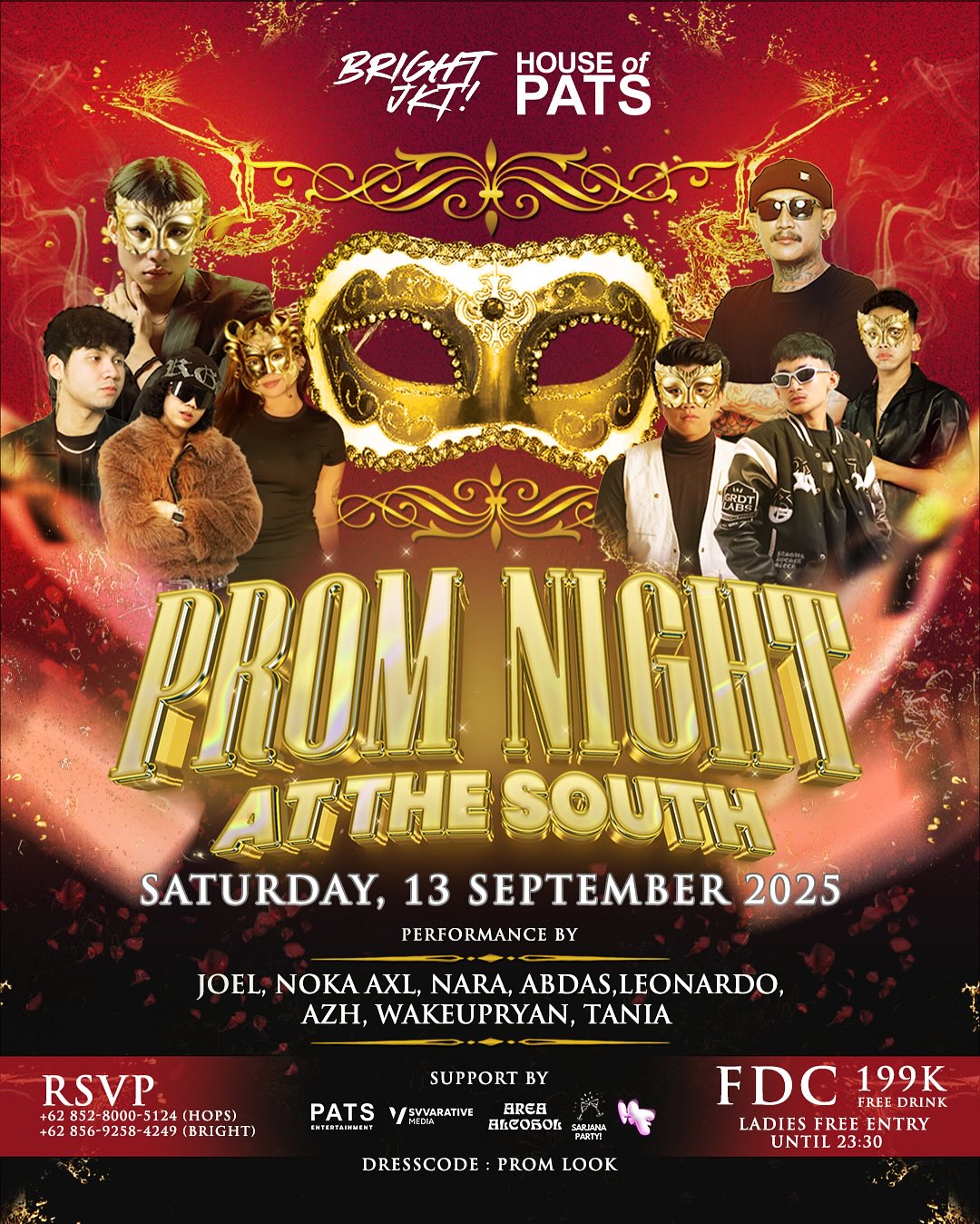 HOUSE OF PATS SUDIRMAN JAKARTA - PROM NIGHT AT THE SOUTH