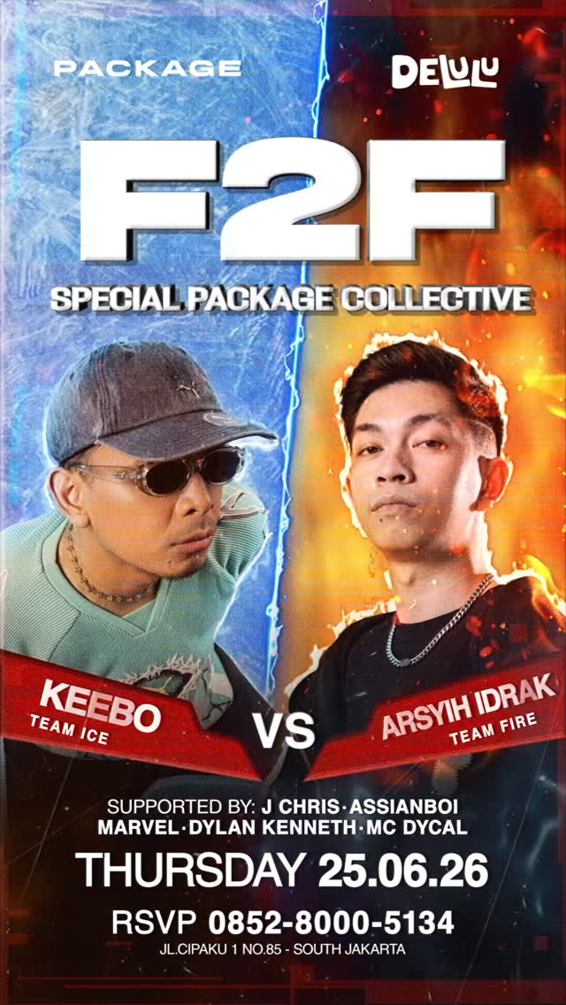 DELULU JAKARTA - F2F SPECIAL PACKAGE COLLECTIVE (KEEBO VS ARSYIH IDRAK)
