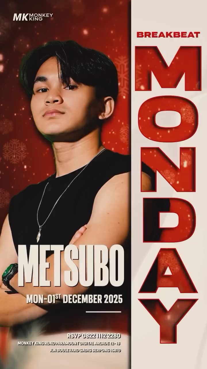 MONKEY KING BAR & LOUNGE GADING SERPONG - BREAKBEAT MONDAY (METSUBO)