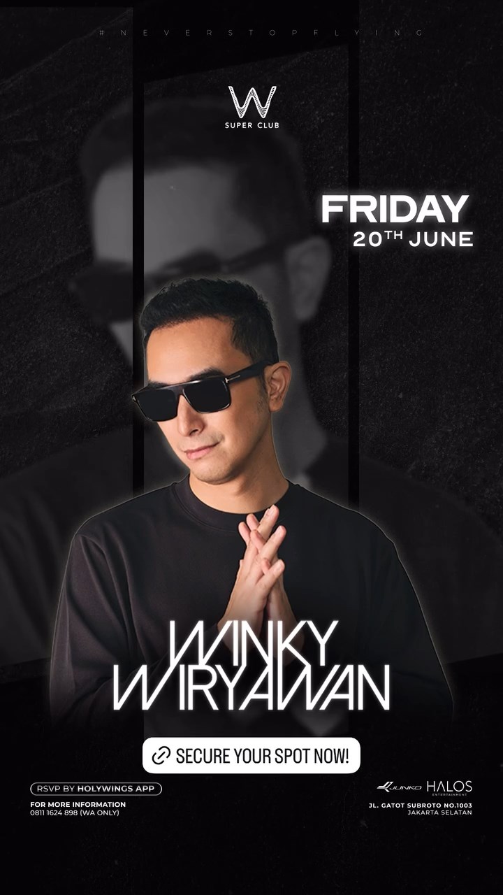 W SUPER CLUB TEBET JAKARTA - WINKY WIRYAWAN