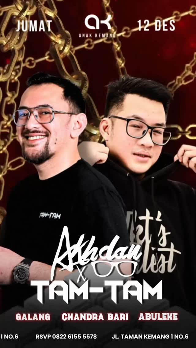 ANAK KEMANG CAFE JAKARTA - AKHDAN & TAM-TAM