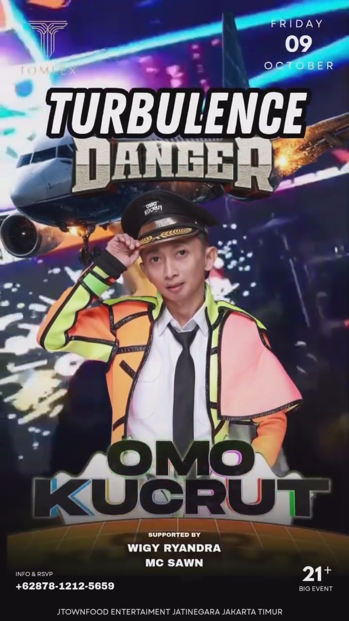 TOMLEX BAR & RESTO JAKARTA - TURBULENCE DANGER (OMO KUCRUT)