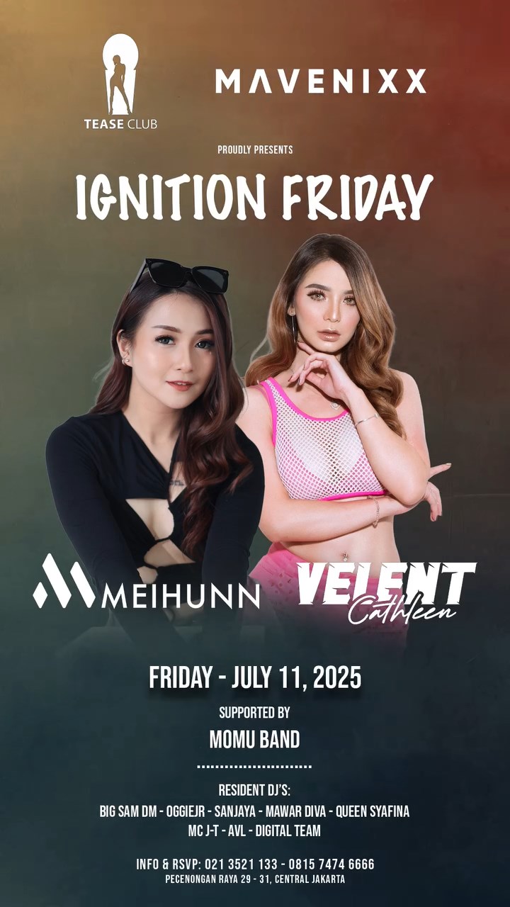 EMPORIUM TEASE CLUB JAKARTA - IGNITION FRIDAY (MEIHUNN & VELENT CATHLEEN))