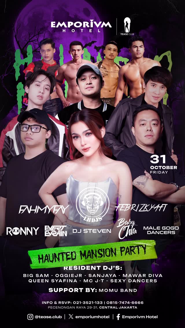 EMPORIUM TEASE CLUB JAKARTA - HAUNTED MANSION PARTY (BABY CHIA, FAHMY FAY)