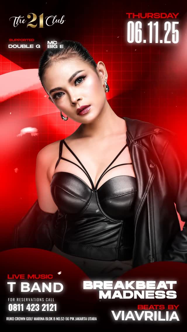 THE 21 CLUB PANTAI INDAH KAPUK - BREAKBEAT MADNESS (VIAVRILIA)