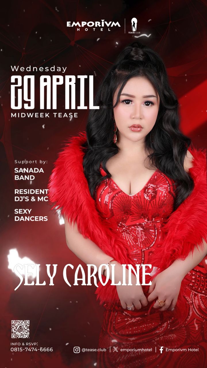 EMPORIUM TEASE CLUB JAKARTA - MIDWEEK TEASE (SELY CAROLINE)