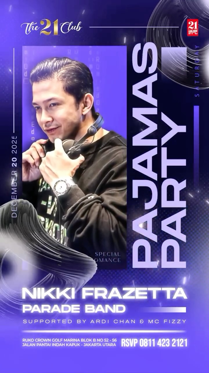 THE 21 CLUB PANTAI INDAH KAPUK - PAJAMAS PARTY (NIKKI FRAZETTA)