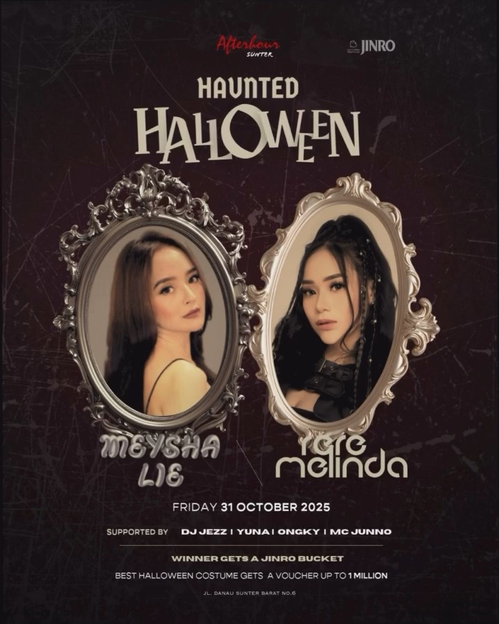 AFTERHOUR SUNTER JAKARTA - HAUNTED HALLOWEEN (MEYSHA LIE X RERE MELINDA)