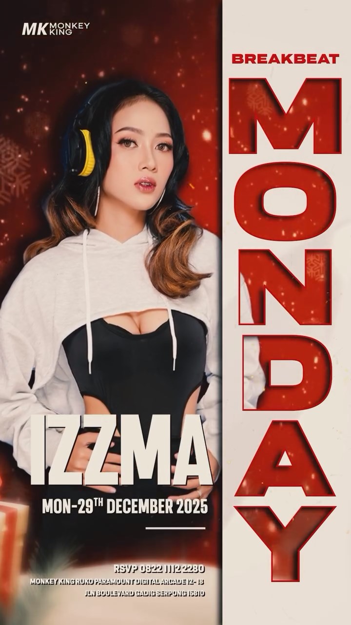 MONKEY KING BAR & LOUNGE GADING SERPONG - BREAKBEAT MONDAY (IZZMA)