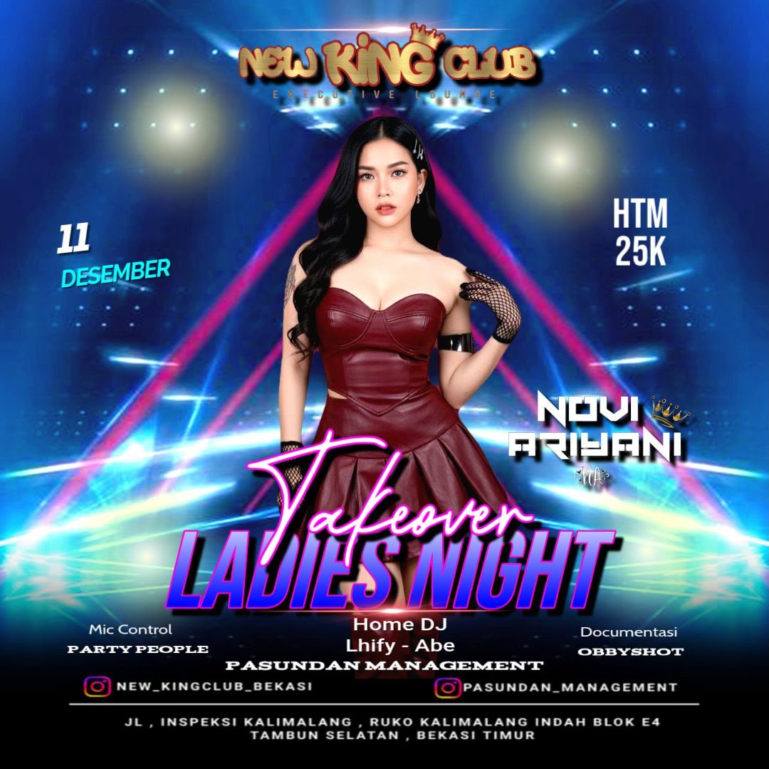 NEW KING CLUB BEKASI - TAKEOVER LADIES NIGHT (NOVI ARIYANI)