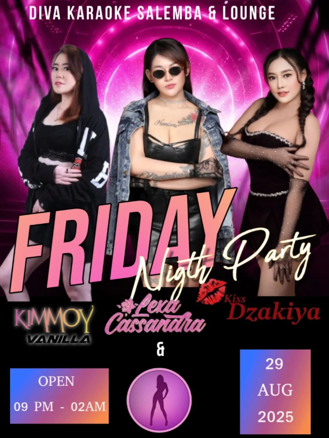 DIVA KARAOKE SALEMBA - FRIDAY NIGHT PARTY (KIMMOY VANILLA, LEXA CASSANDRA, KISS DZAKIYA)